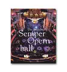 Der Dresdner SemperOpernball Der Dresdner SemperOpernball